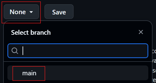 A screenshot of the settings on a GitHub repository where the action of changing 'None' to 'main' branch is highlighted with red rectangles.